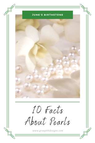 10 Facts About Pearls from Group 66 Designs